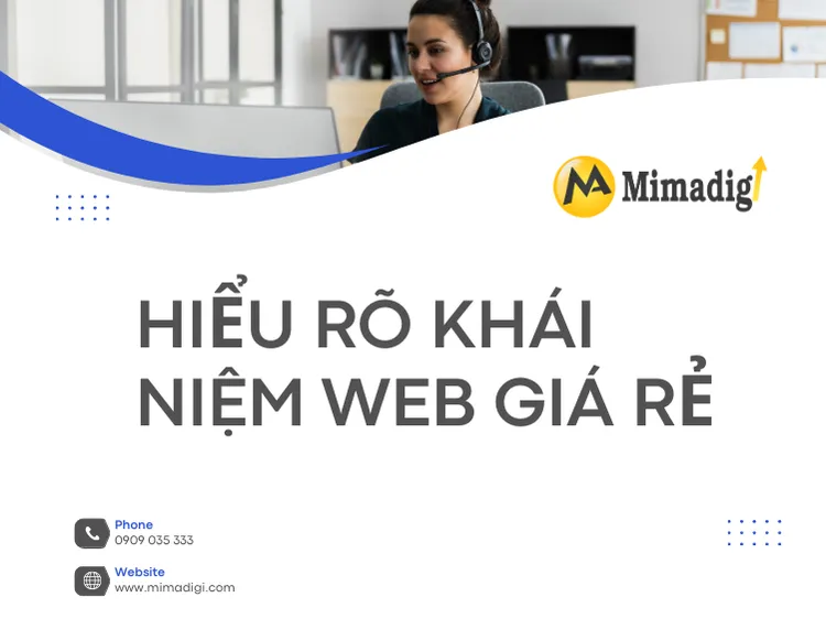 Hiểu rõ khái niệm web giá rẻ tại mima