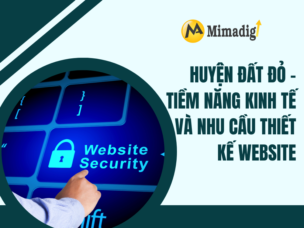 Huyện Đất Đỏ – Tiềm Năng Kinh Tế Và Nhu Cầu Thiết Kế Website tại mima