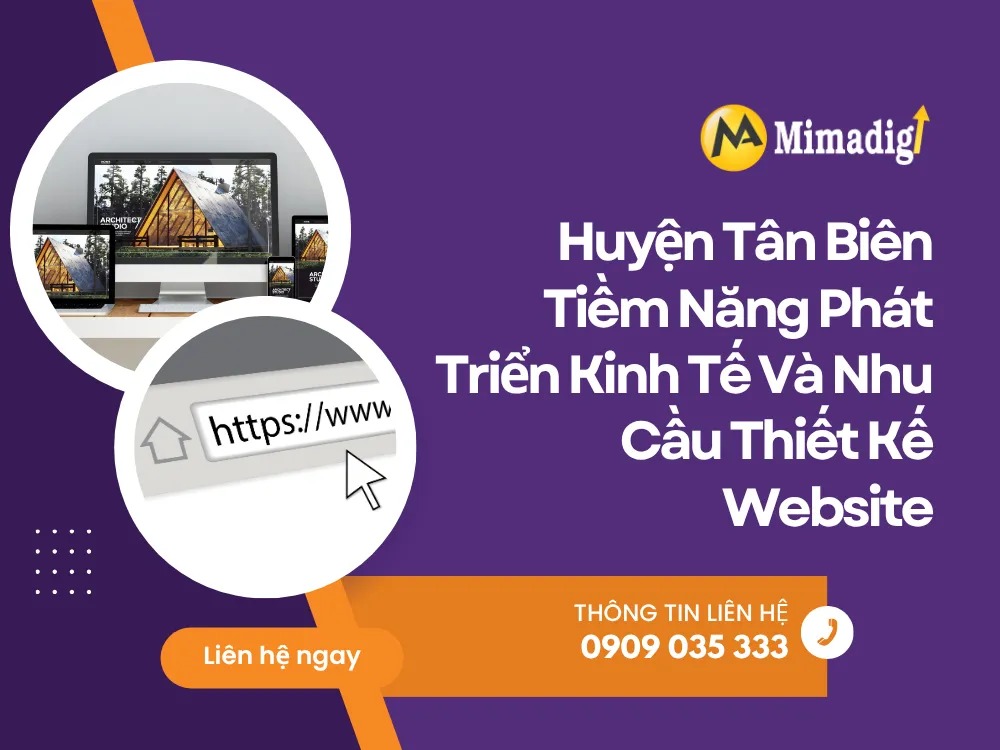 Huyện Tân Biên – Tiềm Năng Phát Triển Kinh Tế Và Nhu Cầu Thiết Kế Website tại mima