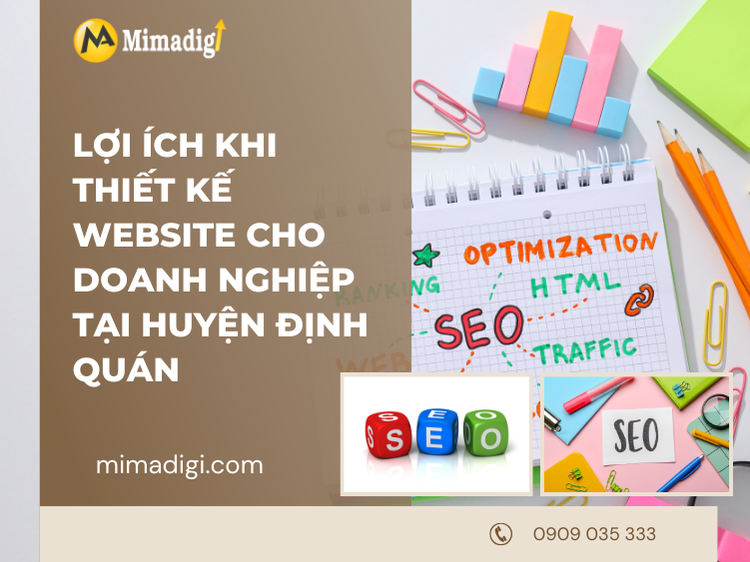 Benefits of Designing a Website for Businesses in Dinh Quan District at mima