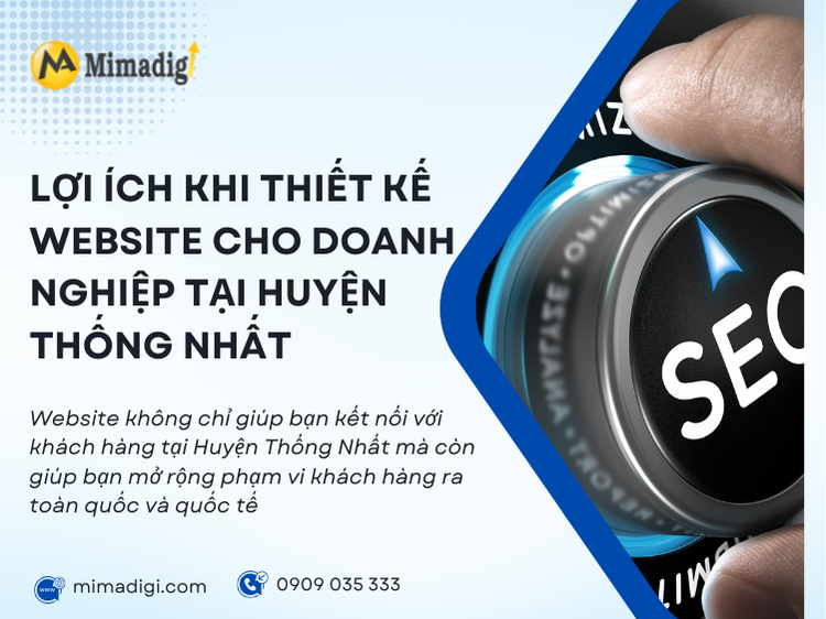 Benefits of Website Design for Businesses in Thong Nhat District at mima 