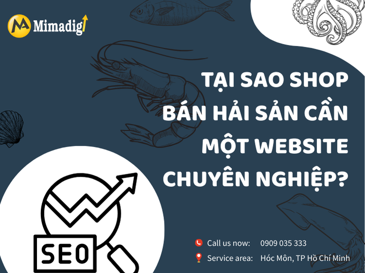 Why Do Seafood Shops Need A Professional Website? tại mima