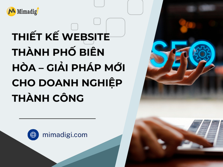 Website Design in Bien Hoa City – A New Solution for Business Success at mima