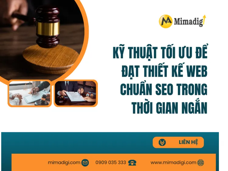 Kỹ thuật tối ưu để đạt Thiết kế web chuẩn seo trong thời gian ngắn tại mima