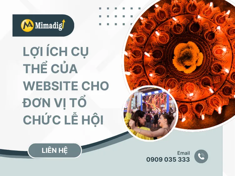 Lợi ích cụ thể của website cho đơn vị tổ chức lễ hội tại mima