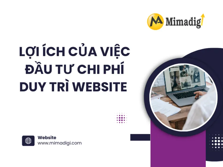 Lợi ích của việc đầu tư chi phí duy trì website tại mima