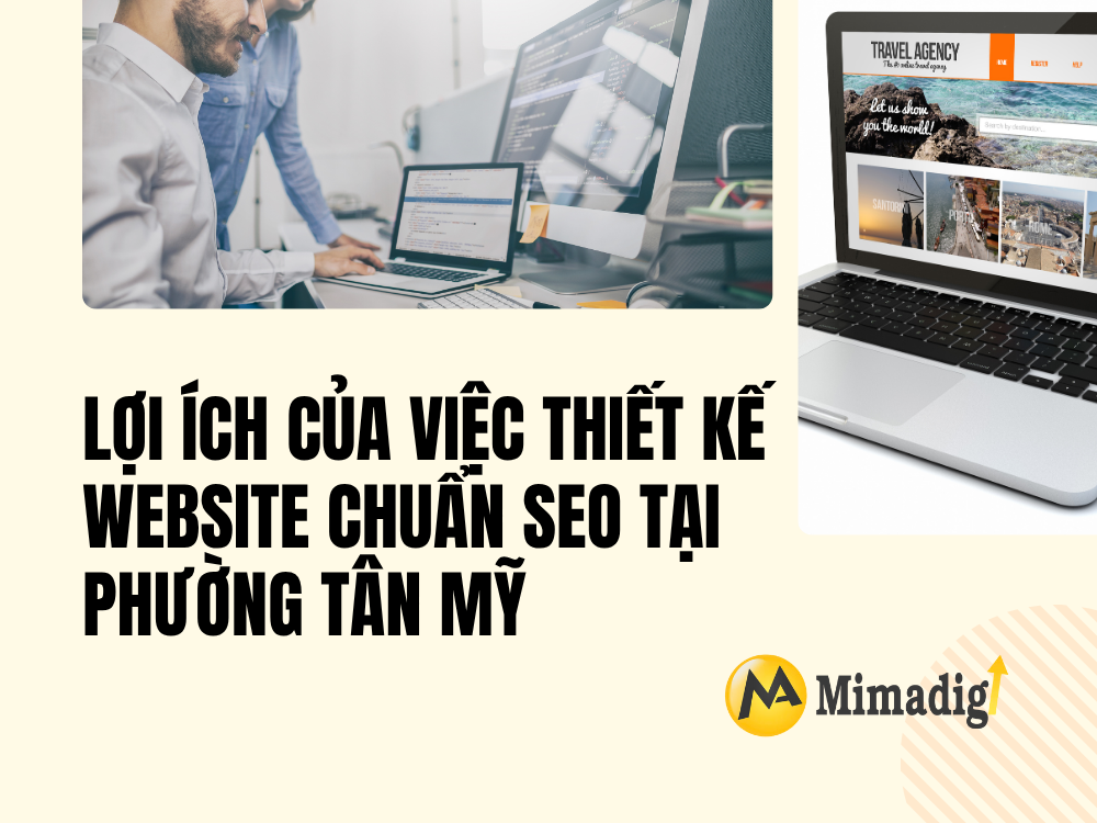 Lợi ích của việc thiết kế website chuẩn SEO tại Phường Tân Mỹ tại mima