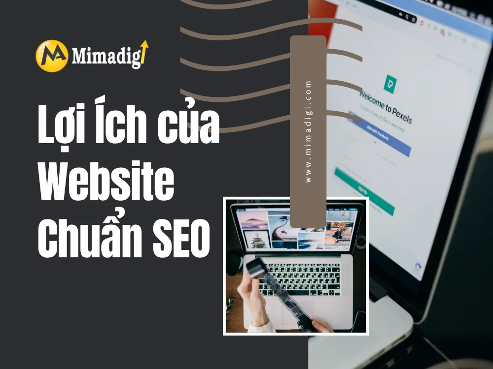 Lợi Ích của Website Chuẩn SEO tại mima