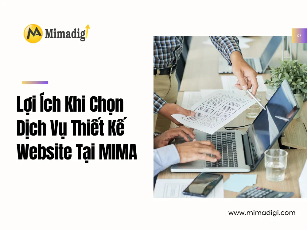 Lợi Ích Khi Chọn Dịch Vụ Thiết Kế Website Tại MIMA