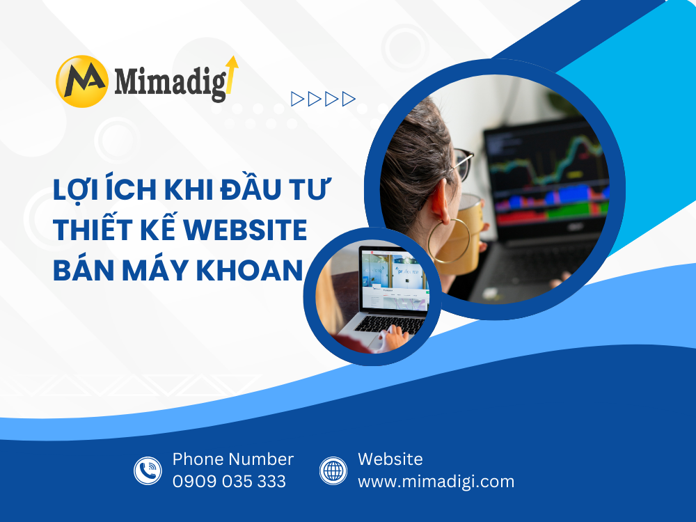 Lợi ích khi đầu tư thiết kế website bán máy khoan tại mima