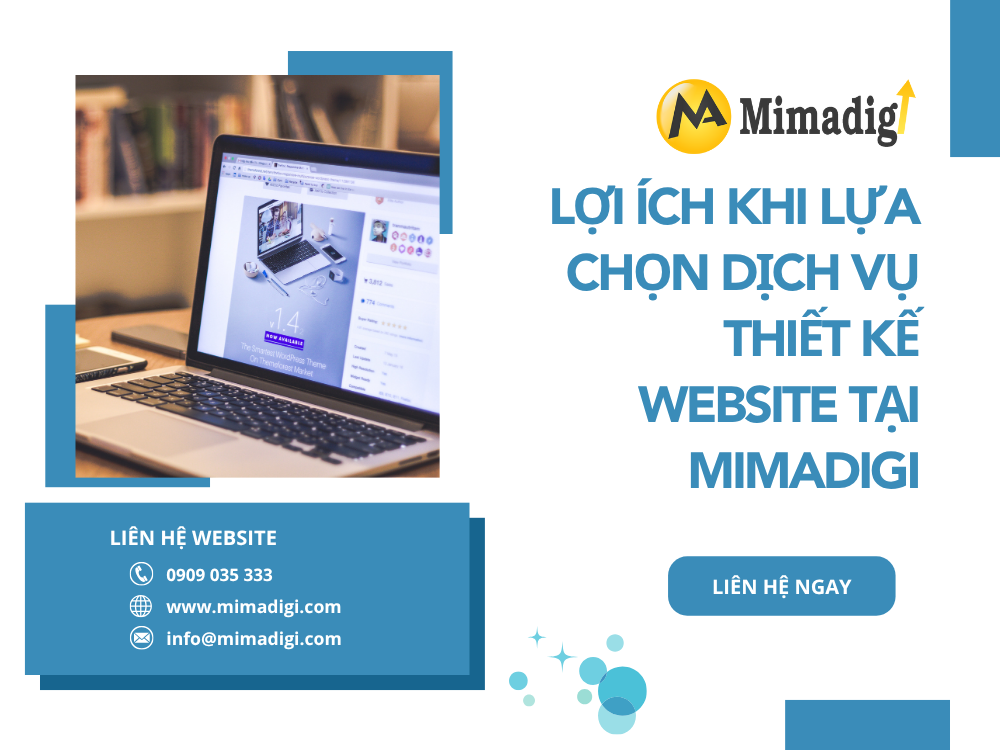 Lợi Ích Khi Lựa Chọn Dịch Vụ Thiết Kế Website Tại MIMA