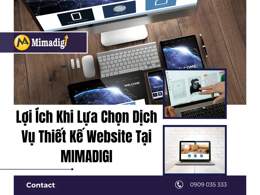 Lợi Ích Khi Lựa Chọn Dịch Vụ Thiết Kế Website Tại MIMA