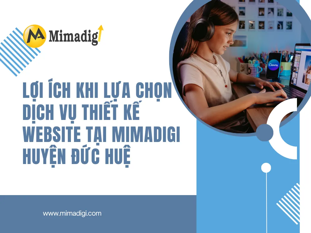 Lợi Ích Khi Lựa Chọn Dịch Vụ Thiết Kế Website Tại MIMA