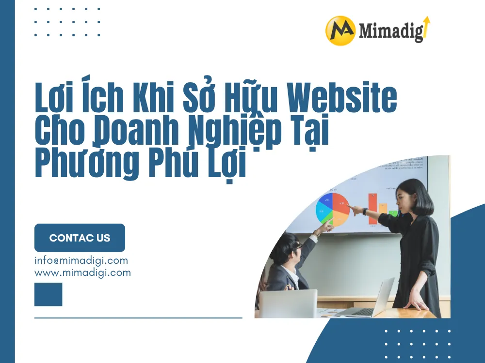 Lợi Ích Khi Sở Hữu Website Cho Doanh Nghiệp Tại Phường Phú Lợi tại mima