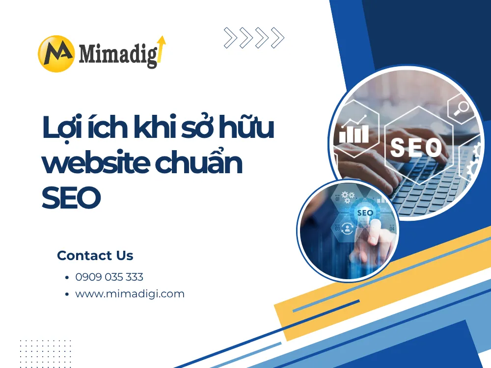 Lợi Ích Khi Sở Hữu Website Chuẩn SEO tại mima