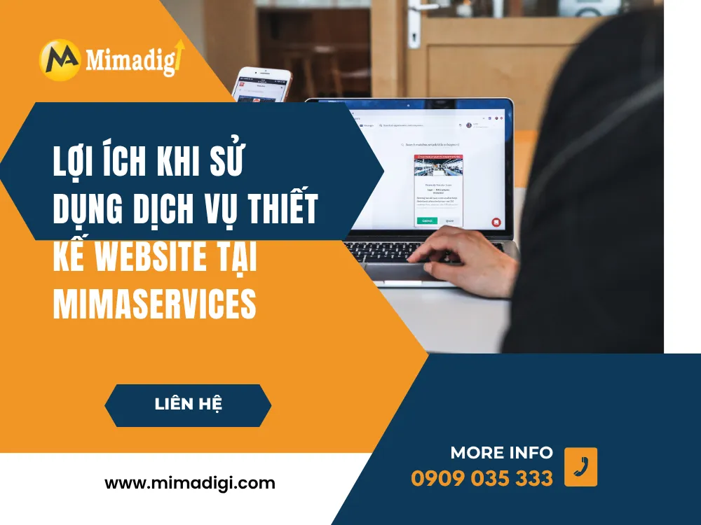 Lợi Ích Khi Sử Dụng Dịch Vụ Thiết Kế Website Tại MIMA