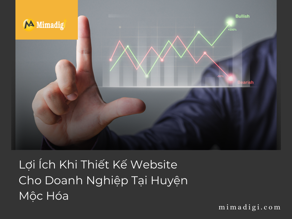 Lợi Ích Khi Thiết Kế Website Cho Doanh Nghiệp Tại Huyện Mộc Hóa