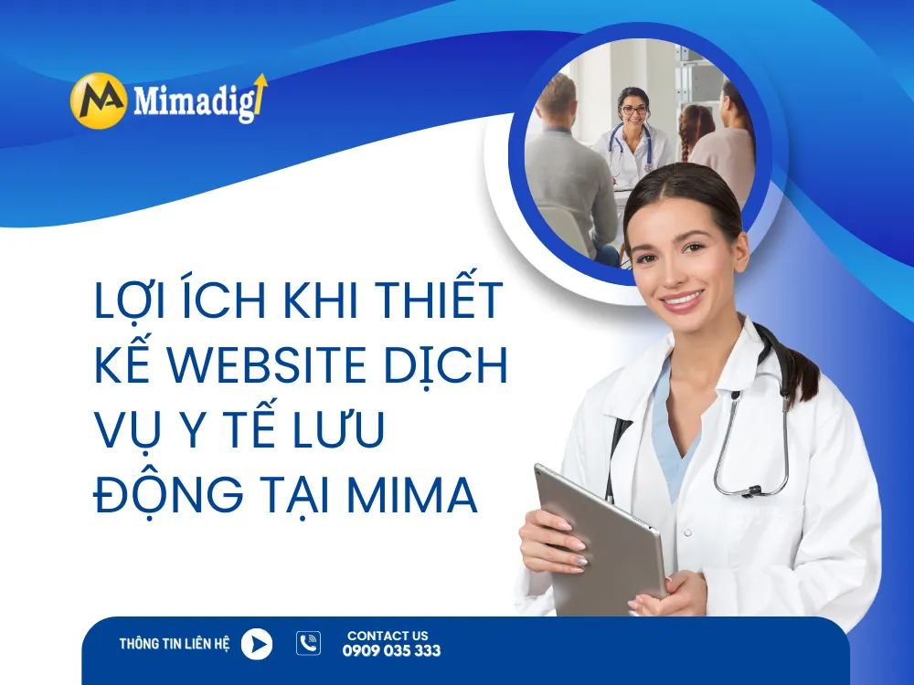 Lợi ích khi thiết kế website dịch vụ y tế lưu động tại MIMA