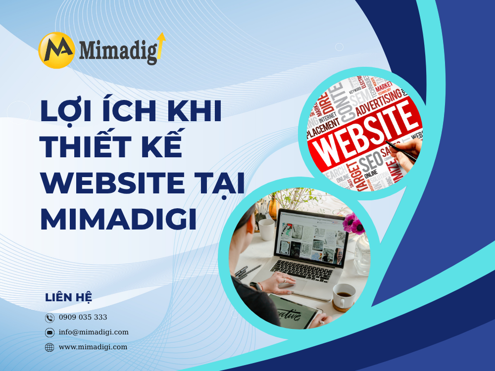 Lợi Ích Khi Thiết Kế Website Tại MIMA