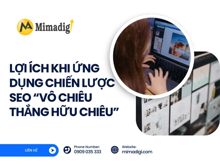 Lợi Ích Khi Ứng Dụng Chiến Lược SEO “Vô Chiêu Thắng Hữu Chiêu” tại mima
