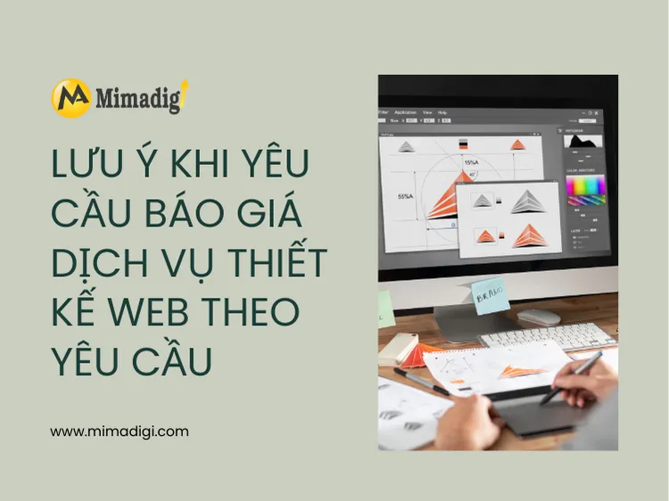 Lưu ý khi yêu cầu báo giá dịch vụ thiết kế web theo yêu cầu tại mima