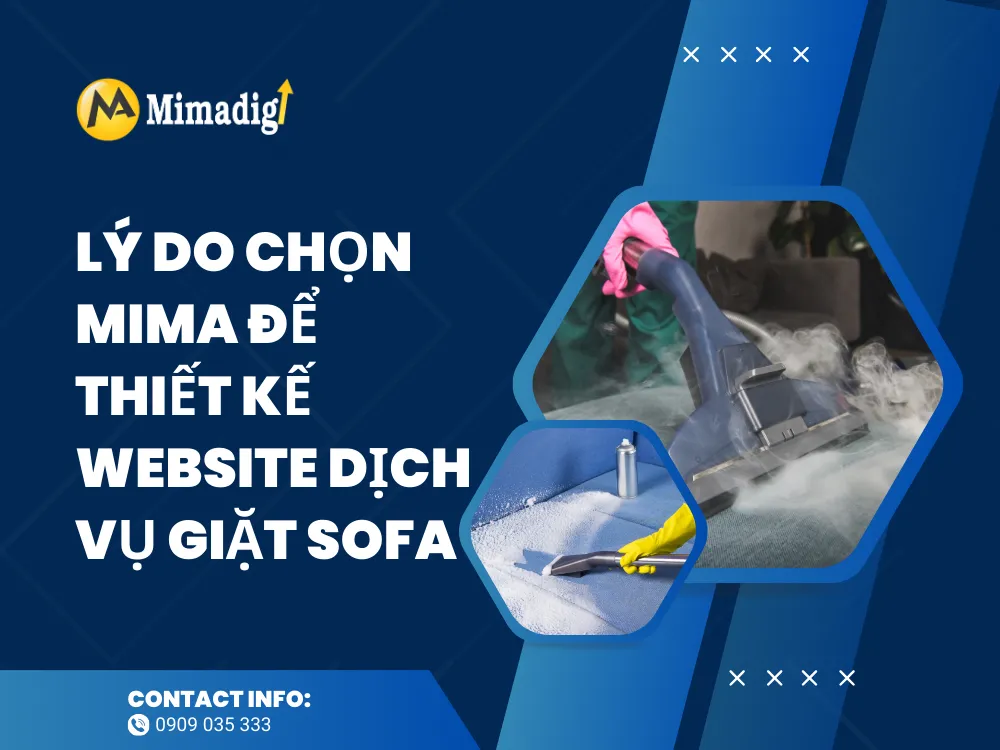 Lý do chọn MIMA để thiết kế website dịch vụ giặt sofa tại mima