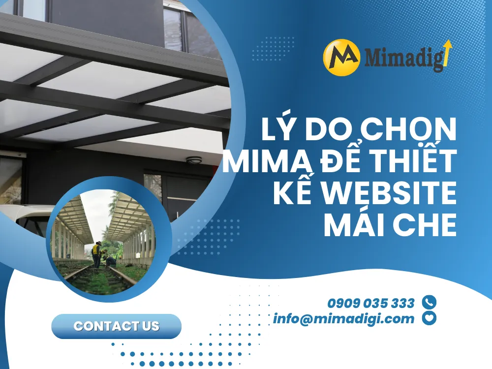 Lý do chọn MIMA để thiết kế website mái che tại mima