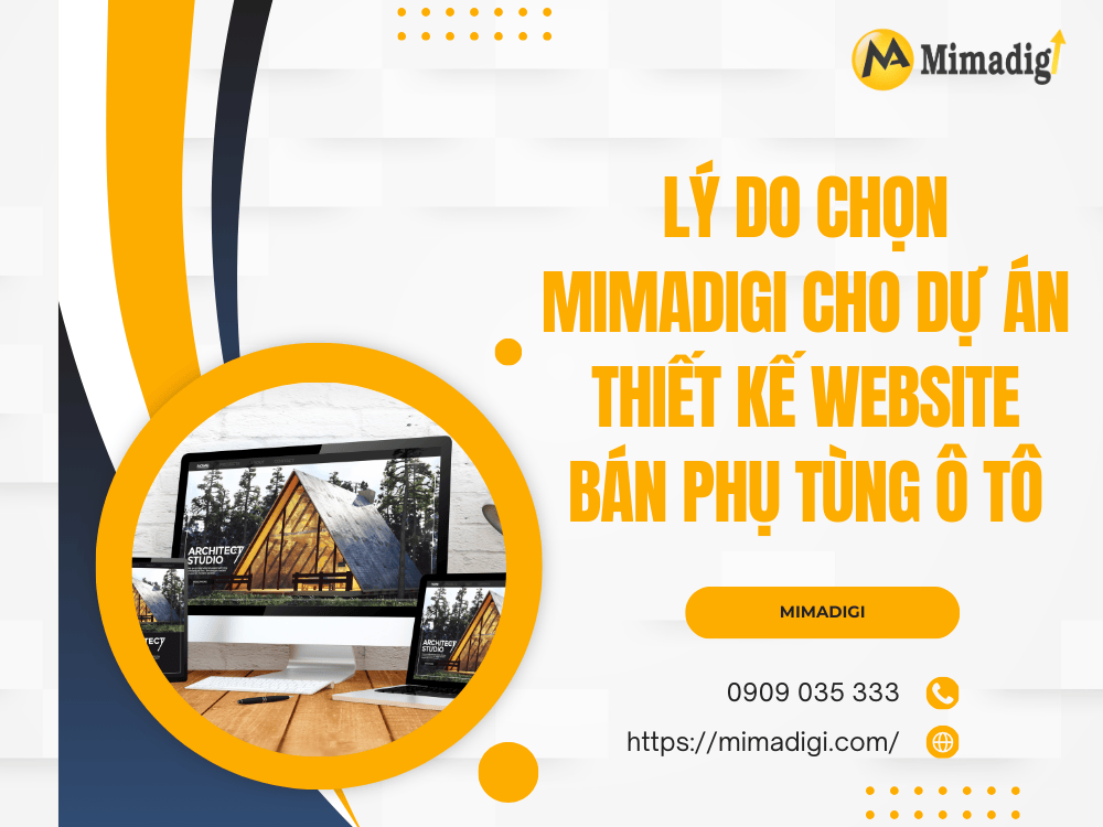 Lý do chọn MIMADIGI cho dự án thiết kế website bán phụ tùng ô tô tại MIMA