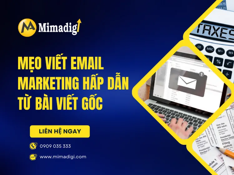 Mẹo viết email marketing hấp dẫn từ bài viết gốc tại mima