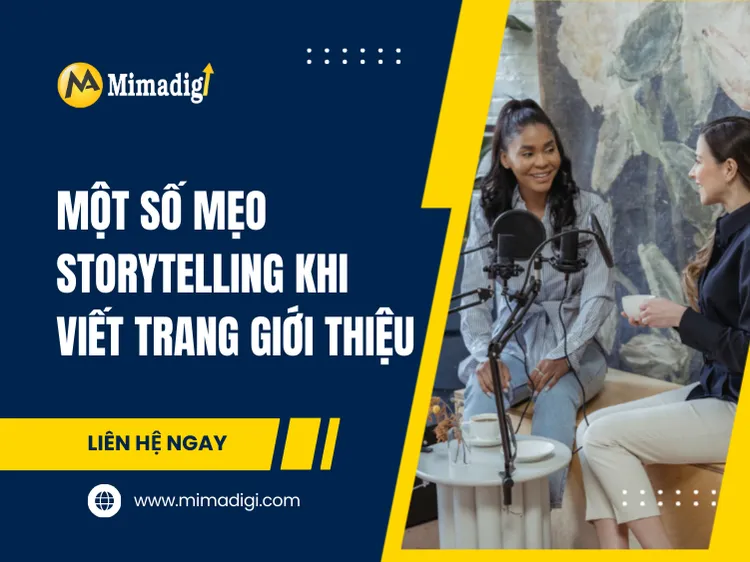 Một số mẹo storytelling khi viết trang Giới Thiệu tại mima