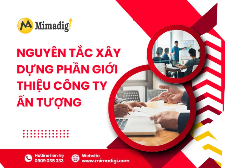Nguyên tắc xây dựng phần giới thiệu công ty ấn tượng tại mima