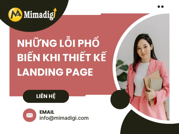 Những lỗi phổ biến khi thiết kế landing page tại mima