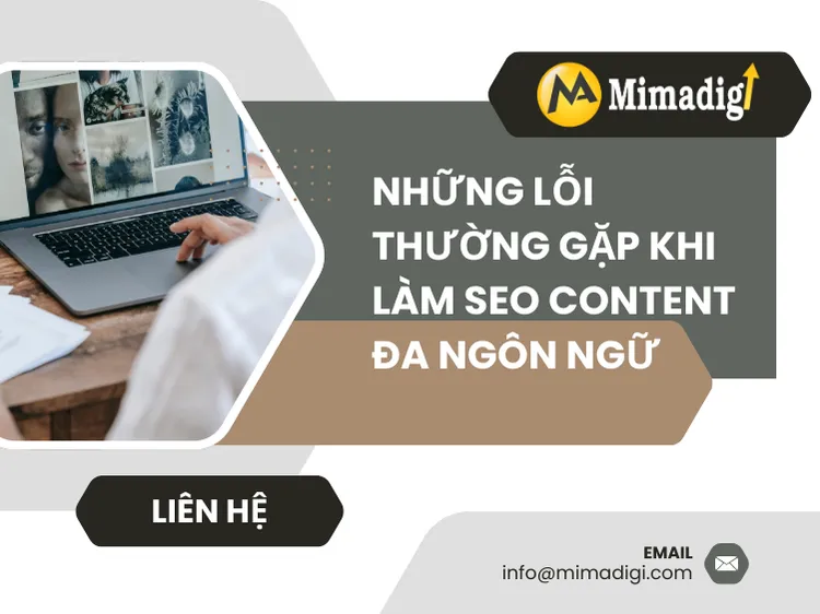 Những lỗi thường gặp khi làm SEO content đa ngôn ngữ tại mima