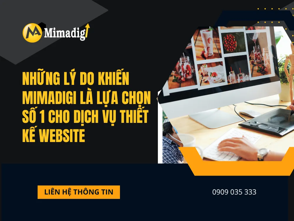 Những lí do khiến mimadigi là lựa chọn số 1 tại mima