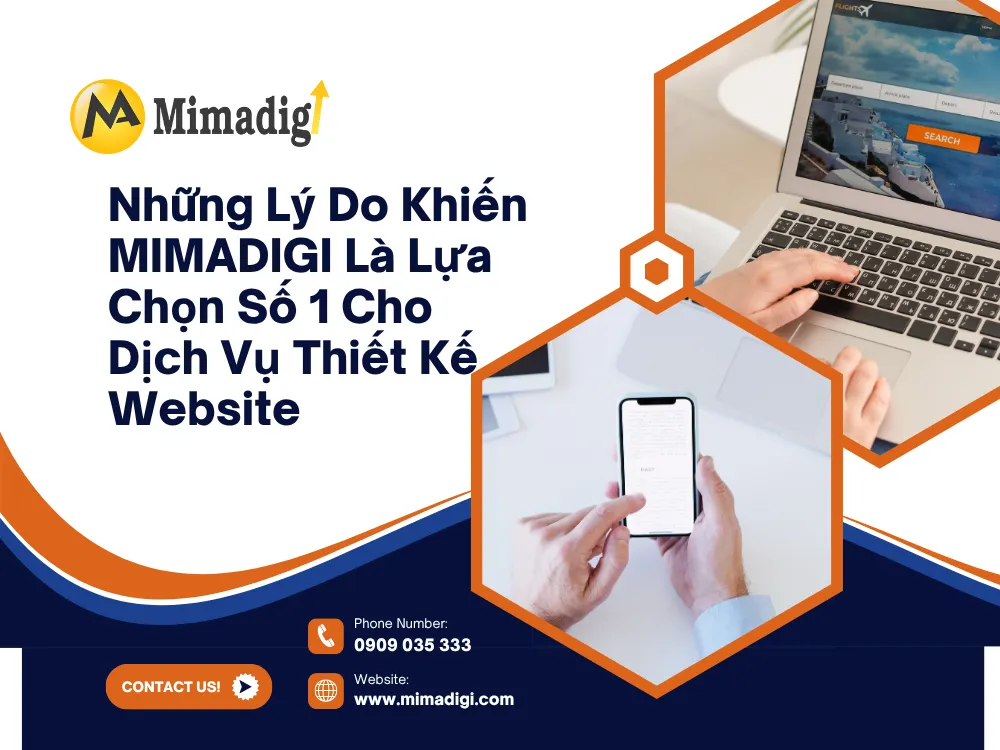 Những Lý Do Khiến MIMADIGI Là Lựa Chọn Số 1 Cho Dịch Vụ Thiết Kế Website tại mima