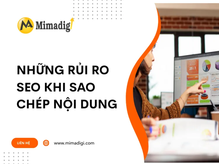 Những rủi ro SEO khi sao chép nội dung tại mima