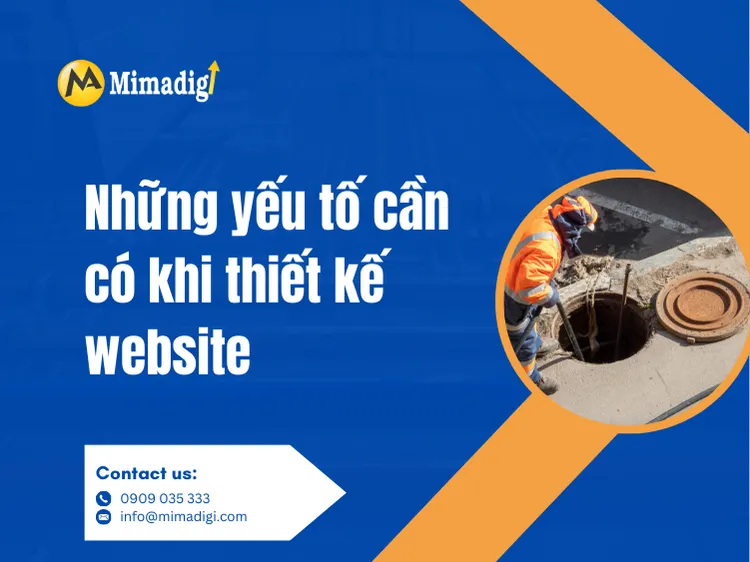 Những yếu tố cần có khi thiết kế website dịch vụ nạo vét hố ga tại mima