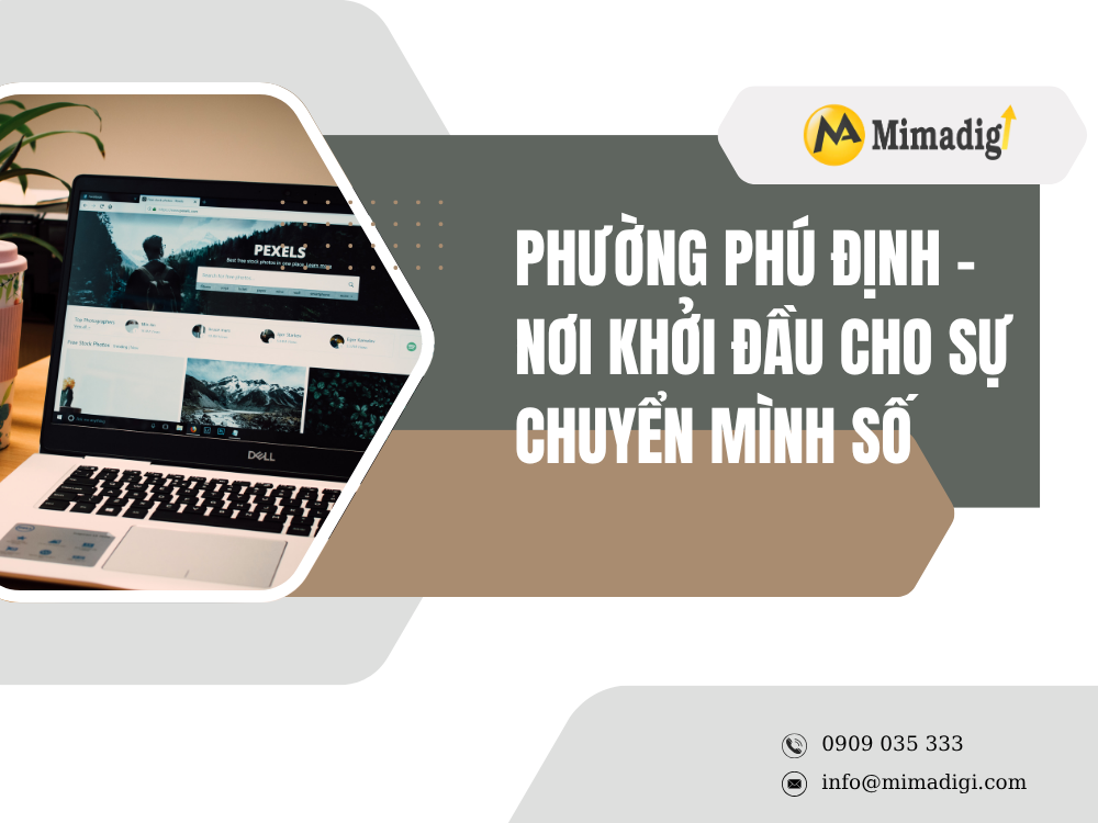 Phường Phú Định – Nơi Khởi Đầu Cho Sự Chuyển Mình Số tại mima