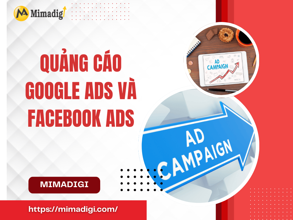Quảng cáo Google Ads và Facebook Ads tại MIMA