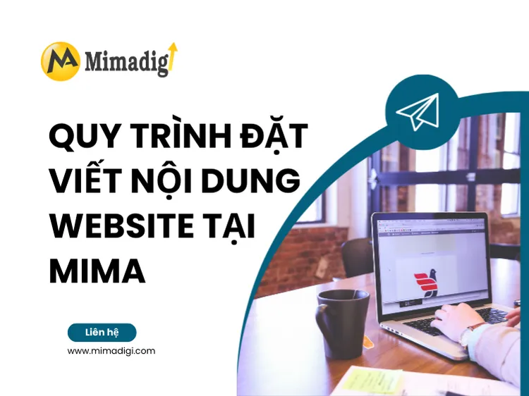 Quy trình đặt viết nội dung website tại MIMA