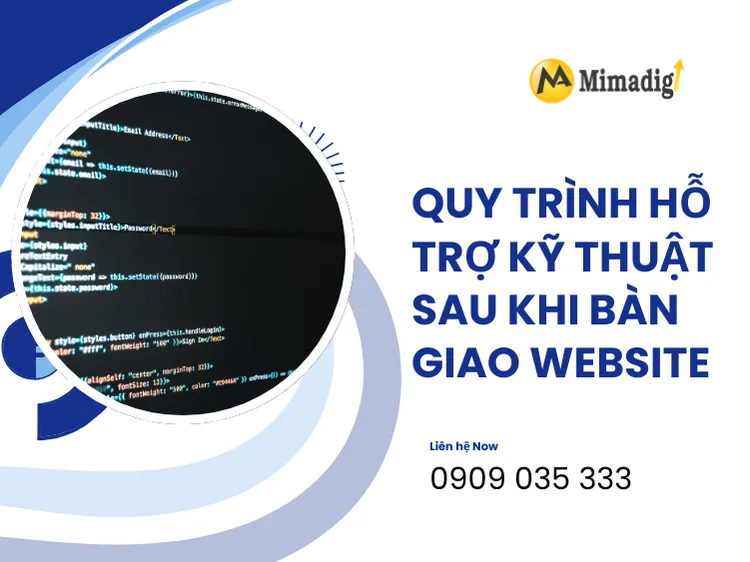 Quy trình hỗ trợ kỹ thuật sau khi bàn giao website tại mima