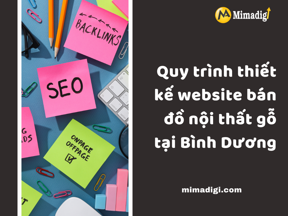 Website Design Process for Wooden Furniture Businesses in Binh Duong at mimadigi