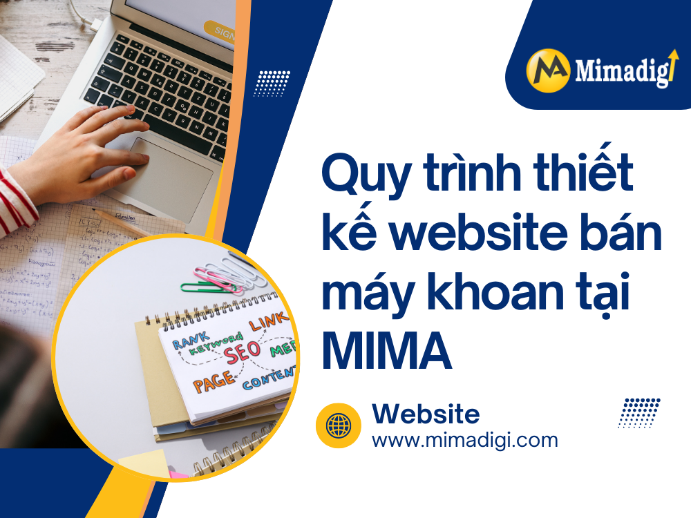 Quy trình thiết kế website bán máy khoan tại MIMA