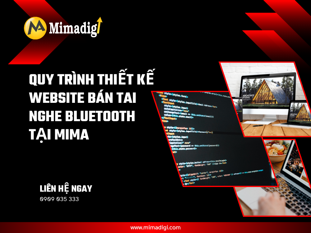 Quy trình thiết kế website bán tai nghe Bluetooth tại MIMA 