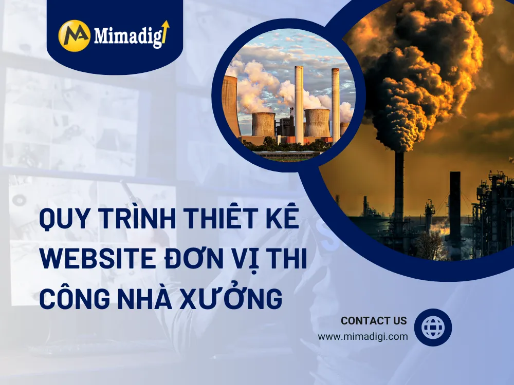 Quy trình thiết kế website đơn vị thi công nhà xưởng tại mima