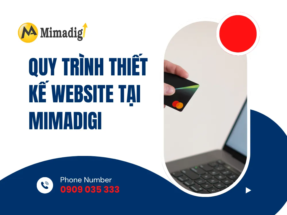Quy Trình Thiết Kế Website Tại MIMADIGI