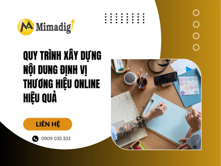 Quy trình xây dựng nội dung định vị thương hiệu online hiệu quả tại mima
