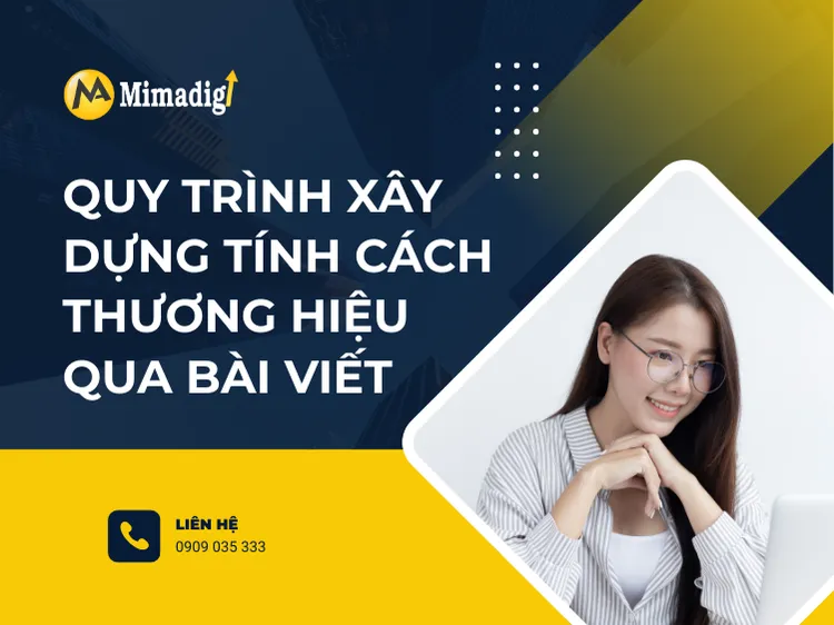 Quy trình xây dựng tính cách thương hiệu qua bài viết tại mima