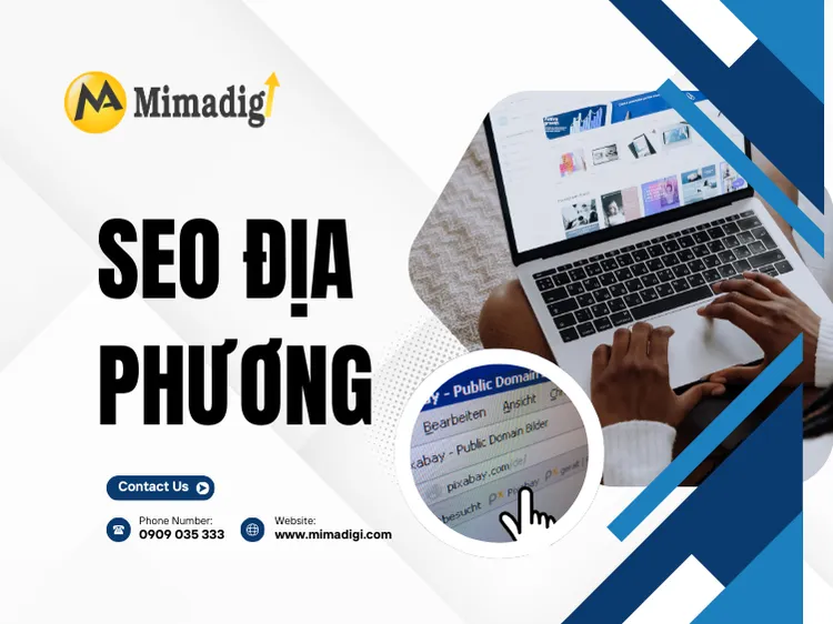 SEO địa phương – Giải pháp để khách tìm ra bạn giữa hàng trăm đối thủ tại mima