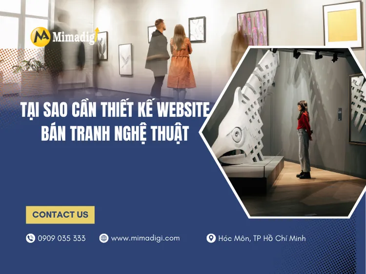Tại sao cần thiết kế website bán tranh nghệ thuật chuyên nghiệp? tại mima